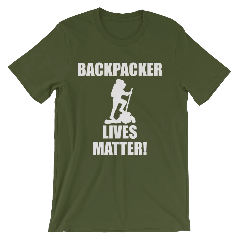 Backpacker Lives Matter! T Shirt- Men's Unisex short sleeve t-shirt