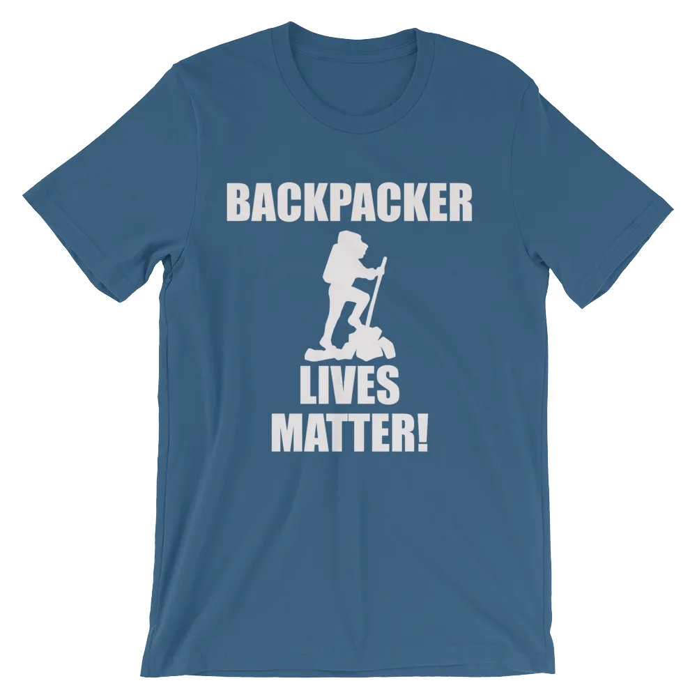 Backpacker Lives Matter! T Shirt- Men's Unisex short sleeve t-shirt